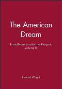 The American dream from Reconstruction to Reagan