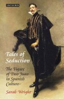 Tales of seduction the figure of Don Juan in Spanish culture