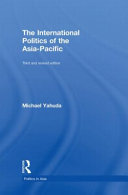 The international politics of the Asia-Pacific