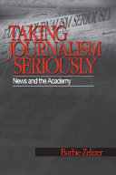 Taking journalism seriously news and the academy