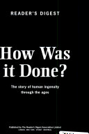 Reader's Digest how was it done? the story of human ingenuity through the ages