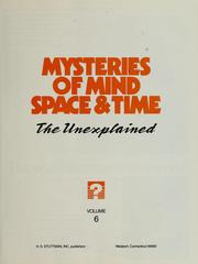 Mysteries of mind, space and time the unexplained