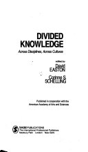 Divided knowledge across disciplines, across cultures