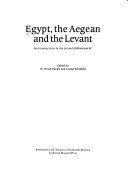Egypt, the Aegean and the Levant interconnections in the second millennium BC