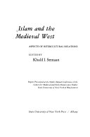 Islam and the Medieval West ASPECTS OF INTERCULTURAL RELATIONS