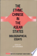 THE ETHINIC CHINESE IN THE ASEAN STATES bibliographical essays