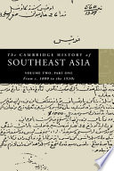 The cambridge history of southeast Asia from c 1800 to the 1930s
