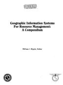 Geographic Information Systems for Resource Management A Compendium