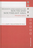 Religion and conflict in South and Southeast Asia disrupting violence
