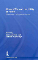 Modern war and the utility of force challenges, methods and strategy
