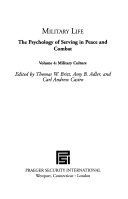 Military life the psychology of serving in peace and combat