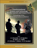 Transformational science and technology for the current and future force proceedings of the 24th US Army Science Conference