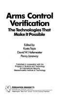 Arms control verification the technologies that make it possible Proceedings of the ...