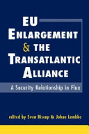 EU enlargement and the transatlantic alliance a security relationship in flux