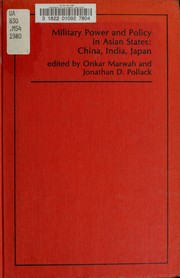Military power and policy in Asian States China, India, Japan