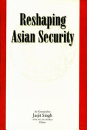 Reshaping Asian security