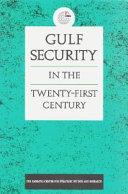 Gulf security in the twenty-fist century