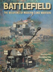 Battlefield the weapons of modern land warfare