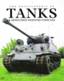 The encyclopedia of tanks & armoured fighting vehicles