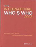 THE INTERNATIONAL WHO'S WHO 2003