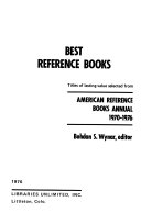Best reference books titles of lasting value selected from American reference books annual, 1970-1976