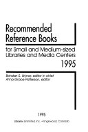 Recommended reference books for small and medium-sized libraries and media centers 1995