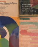 Word & image art, books and design : from the National Art Library