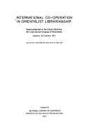 International co-operation in orientalist librarianship papers presented at the library seminars