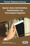 Special library administration, standardization, and technology integration