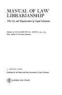 Manual of law librarianship the use and organization of legal literature