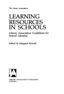 Learning resources in school library association guidelines for school libraries