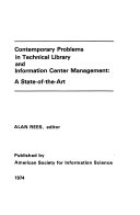 Contemporary Problems in Technical Library and Information Center Management A State-of-the-Art
