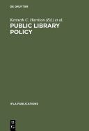 Public library policy proceedings of the IFLA/Unesco pre-session seminar, Lund, Sweden, August 20-24, 1979