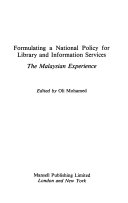 Formulating a national policy for library and information services the Malaysian experience