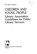 Children and young people Library Association guidelines for public library services