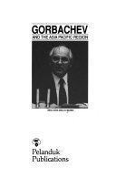 Gorbachev and the Asia Pacific region