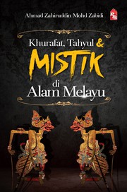 Khurafat, tahyul & MISTIK di Alam Melayu
