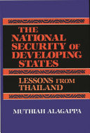 THE NATIONAL SECURITY OF DEVELOPING STATES lessons from Thailand