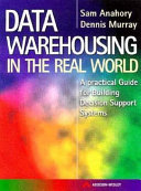Data warehousing in the real world a practical guide for building decision support systems