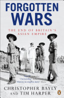 Forgotten wars the end of Britain's Asian empire