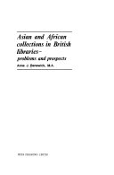 Asian and African collections in British libraries, problems and prospects