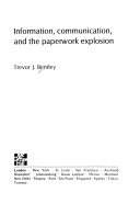 Information, communication, and the paperwork explosion