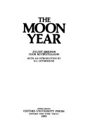 The moon year a record of Chinese customs and festivals