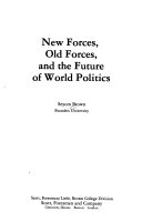 New forces, old forces, and the future of world politics