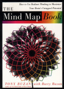 The mind map book how to use radiant thinking to maximize your brain's untapped potential