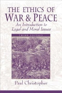 The ethics of war and peace an introduction to legal and moral issues