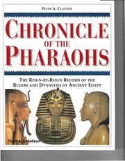 Chronicle of the Pharaohs the reign-by-reign record of the rulers and dynasties of ancient Egypt