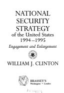 National security strategy of the United States 1994 - 1995 engagement and enlargement
