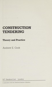 Construction tendering theory and practice Andrew E. Cook