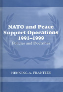 NATO and peace support operations 1991-1999 policies and doctrines